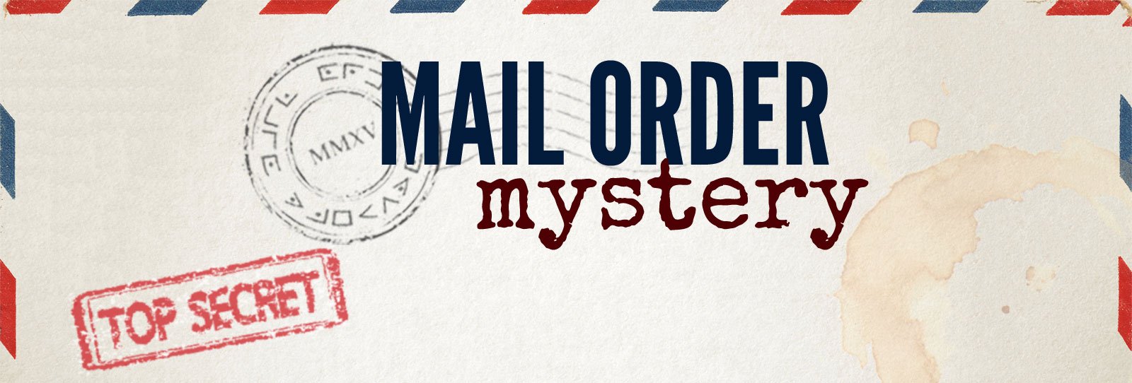 Mail Order Mystery envelope - top secret