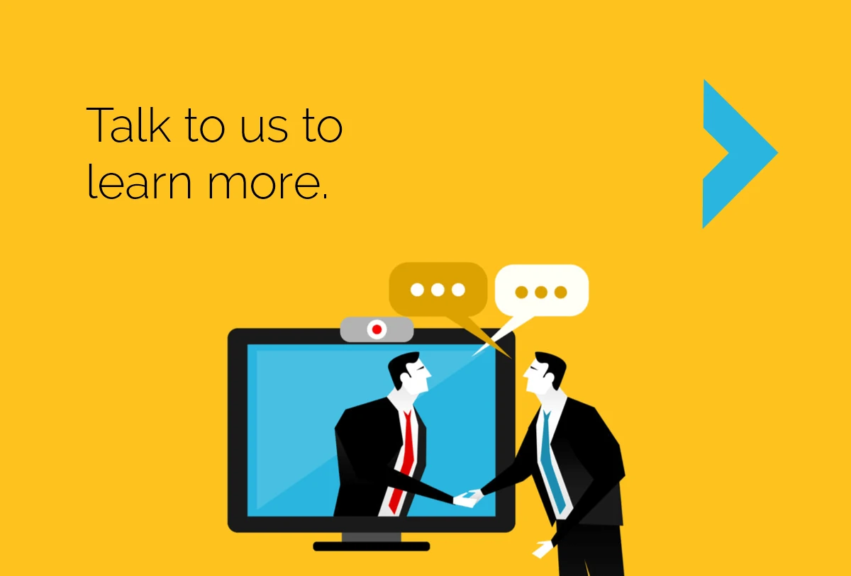 Talk to us to learn more. yellow background stylized image of 2 men in business suits shaking hands across a computer monitor to signify a web meeting.